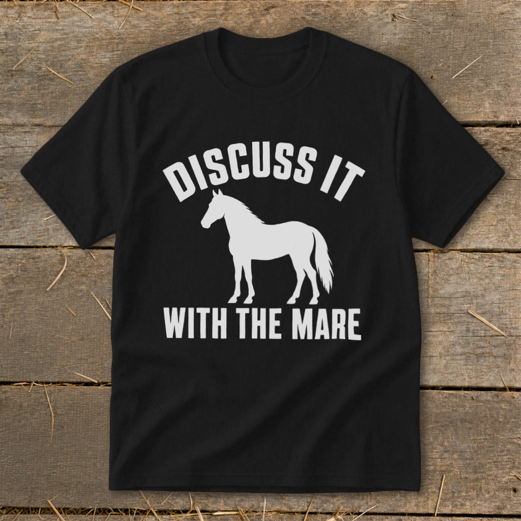 Black t-shirt with white text "DISCUSS IT" and a horse silhouette, "WITH THE MARE".