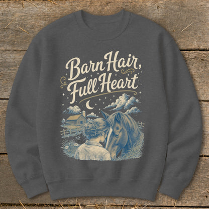 Sweatshirt with "Barn Hair, Full Heart" text and illustration of a girl hugging a horse.