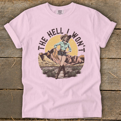 Pink t-shirt with cowgirl graphic and text "The Hell I Won't".