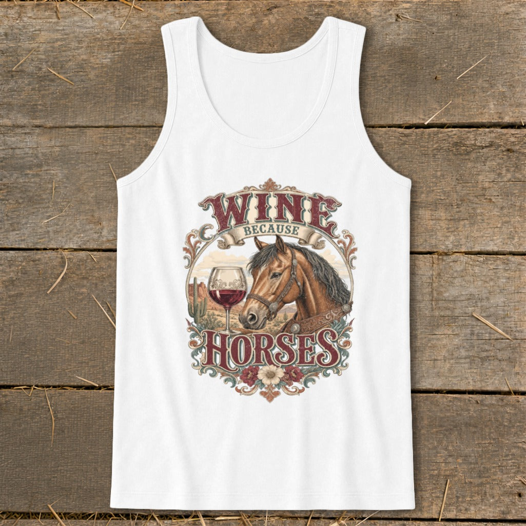 White tank top with "Wine Because Horses" graphic featuring a horse and wine glass.