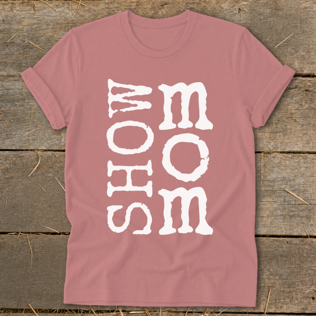 Rose t-shirt with white text reading "SHOW MOM".
