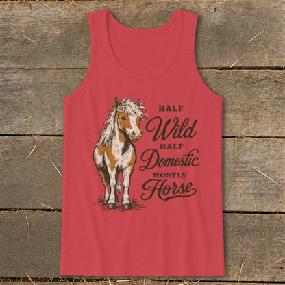 Red tank top with a horse illustration and text "Half Wild, Half Domestic, Mostly Horse".