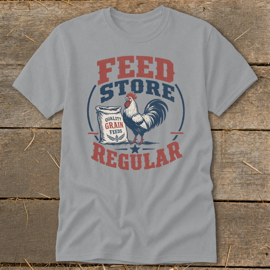 Grey t-shirt with "FEED STORE QUALITY GRAIN FEEDS REGULAR" text and a rooster with a feed bag.