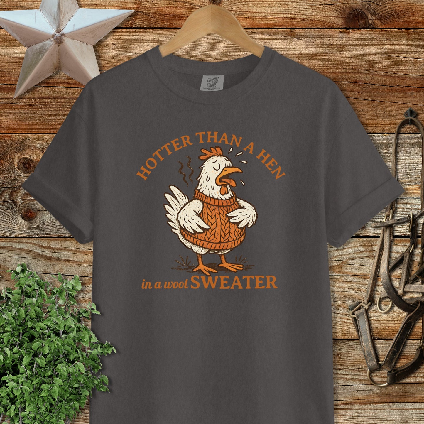 Hotter Than A Hen In A Wool Sweater T-shirt
