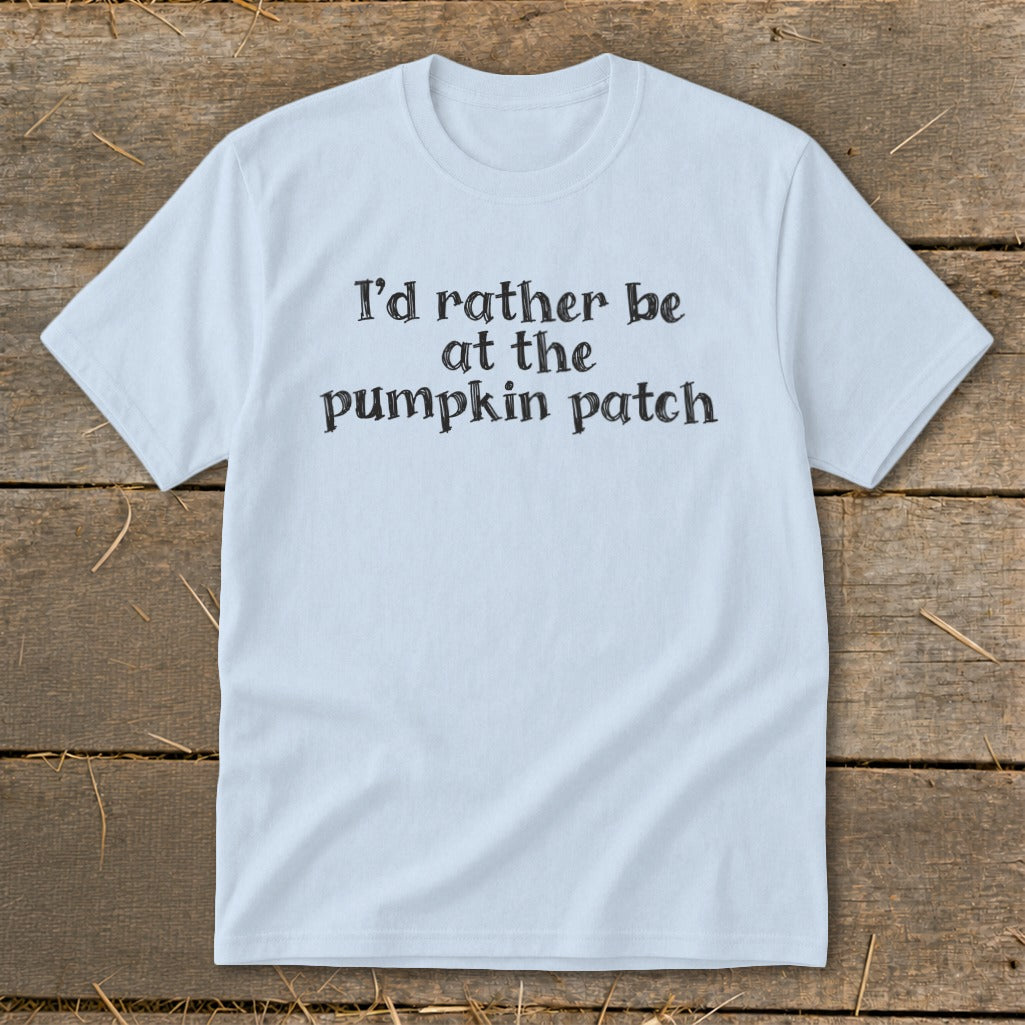 Light blue t-shirt with black text "I'd rather be at the pumpkin patch".