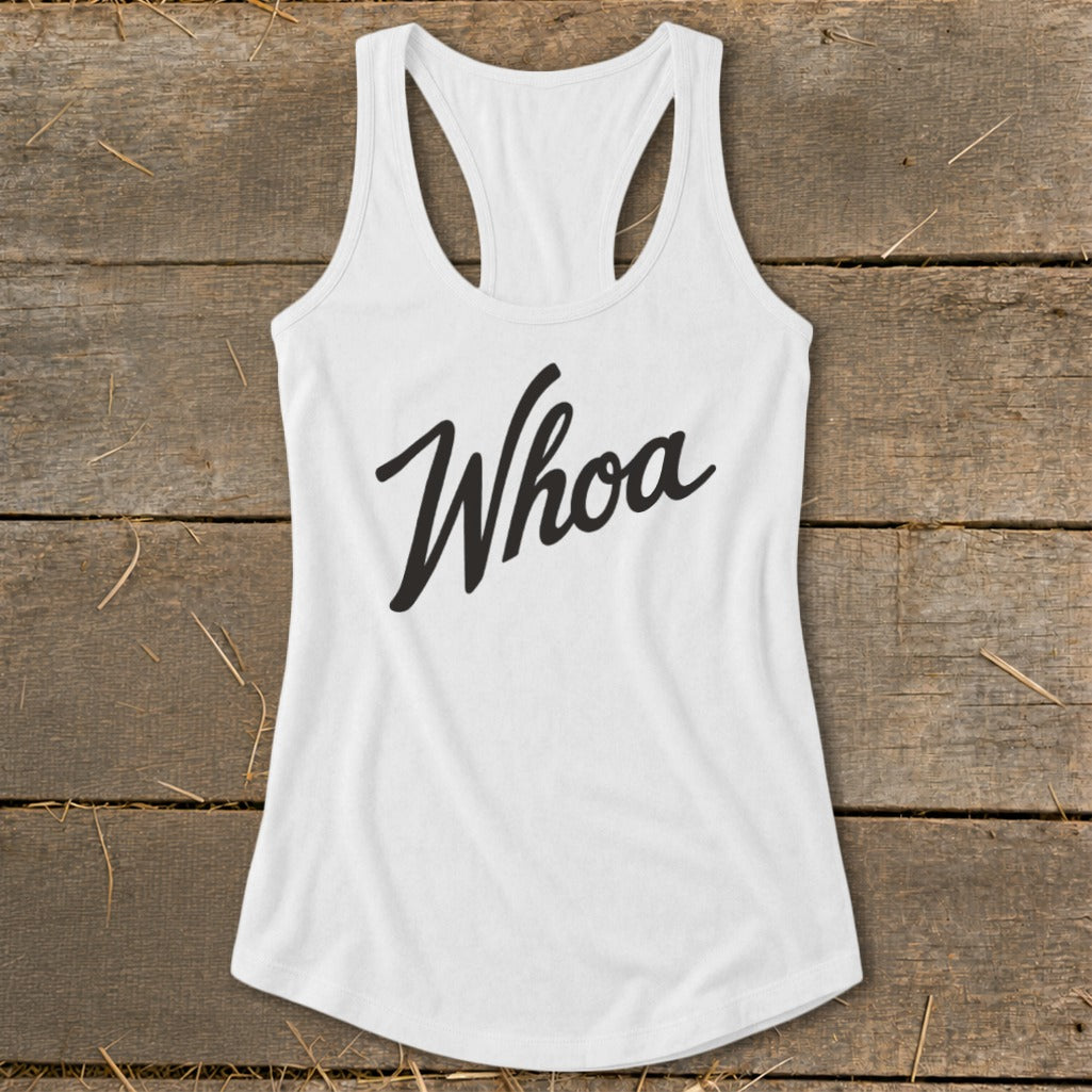 White tank top with "Whoa" in black cursive font.