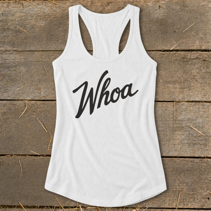 White tank top with "Whoa" in black cursive font.