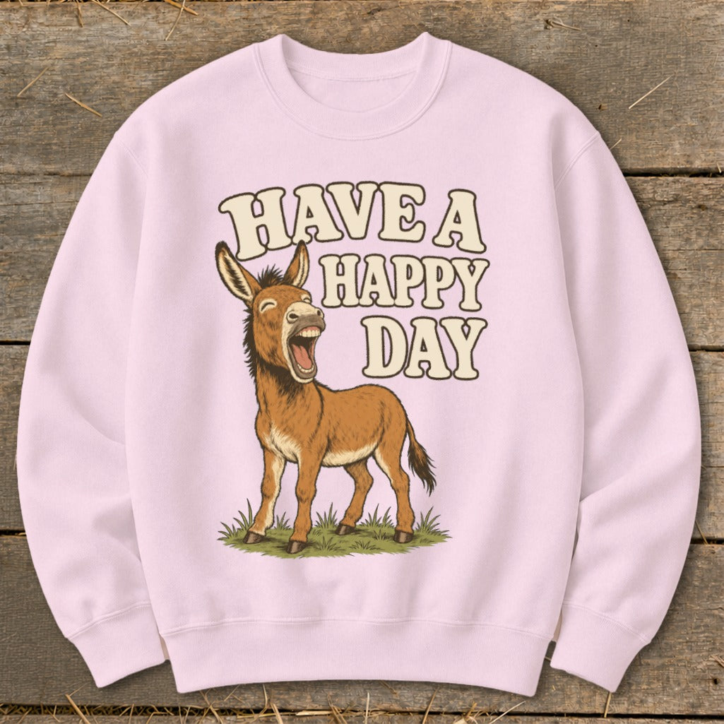 Pink sweatshirt with a happy laughing donkey and text "HAVE A HAPPY DAY".