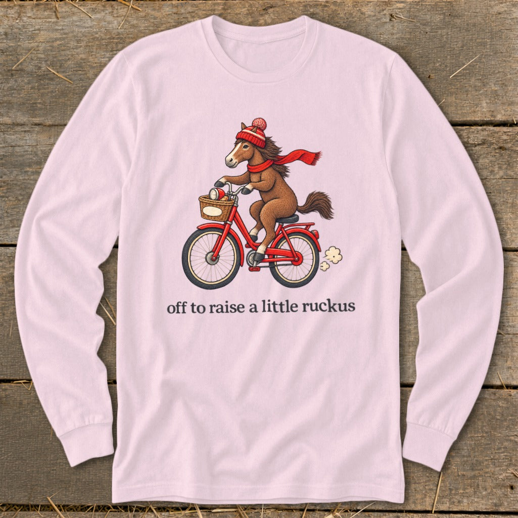 Off To Raise a Little Ruckus Long Sleeve Tee
