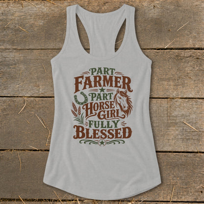Light gray tank top with "Part Farmer, Part Horse Girl, Fully Blessed" text and horse graphic.