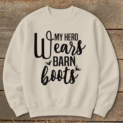 Cream sweatshirt with black text "My Hero Wears Barn Boots"