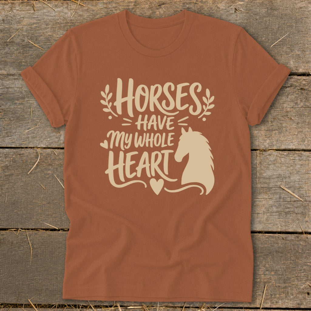 T-shirt with "Horses Have My Whole Heart" text and horse silhouette.