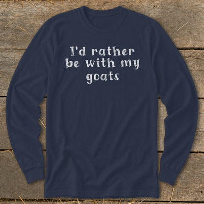 Navy long-sleeve t-shirt with "I'd rather be with my goats" text.