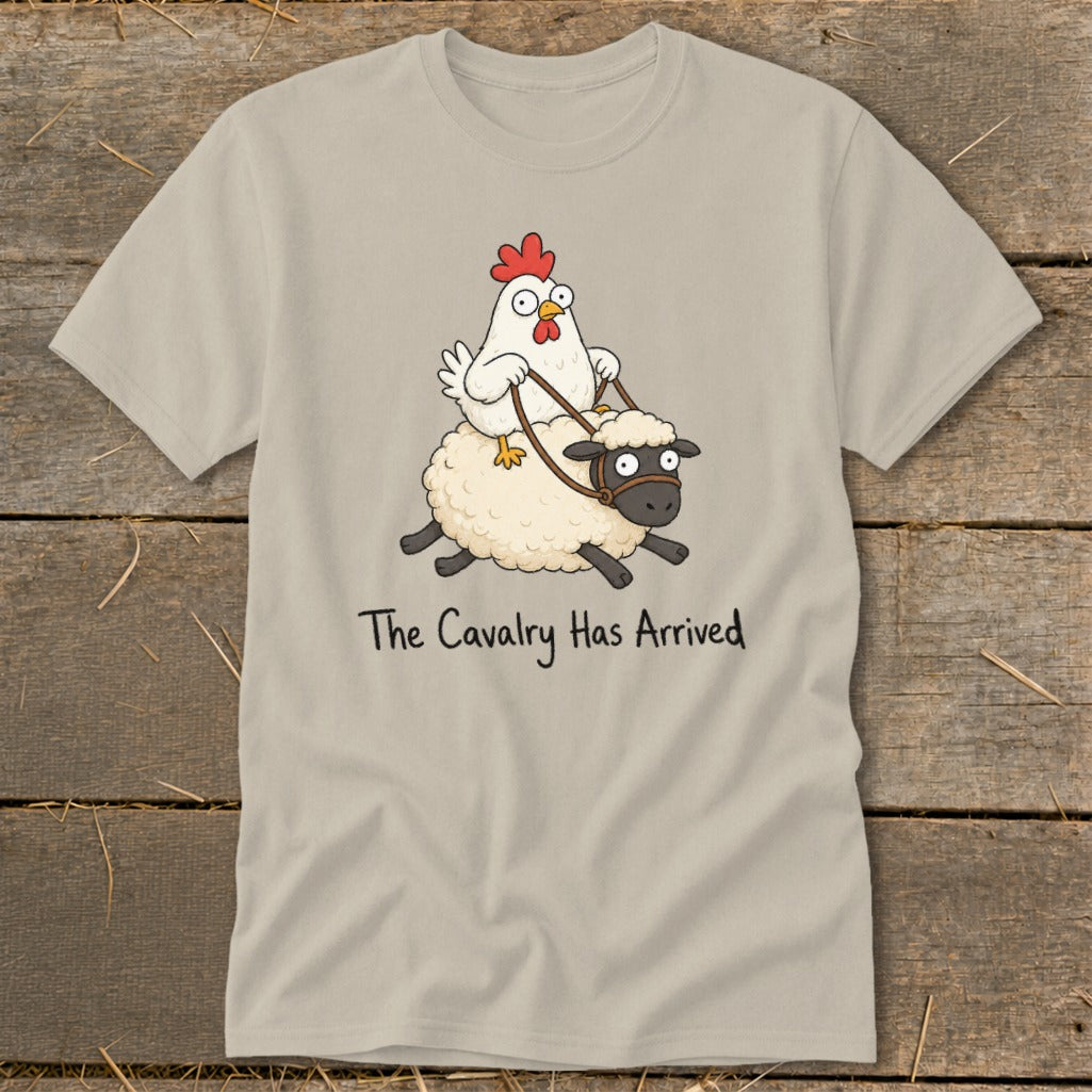 T-shirt with cartoon chicken riding a sheep, text reads "The Cavalry Has Arrived".
