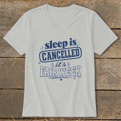 Gray v-neck t-shirt with blue text: "sleep is CANCELLED it's FAIR WEEK".