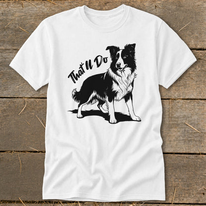 White t-shirt with black border collie graphic and "That'll Do" text.