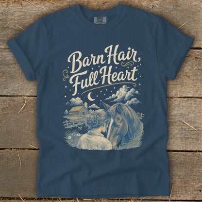 T-shirt with barn, horse, and text "Barn Hair, Full Heart".