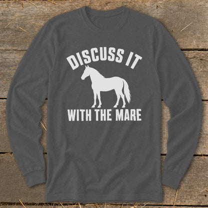 Dark grey long sleeve shirt with white horse silhouette and text "Discuss It With The Mare".