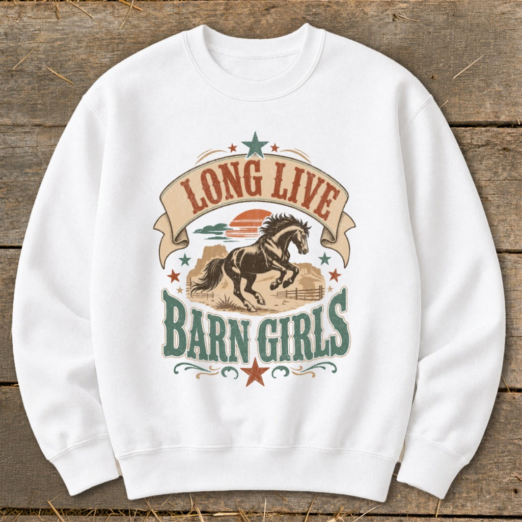 White sweatshirt with "Long Live Barn Girls" text and horse graphic.