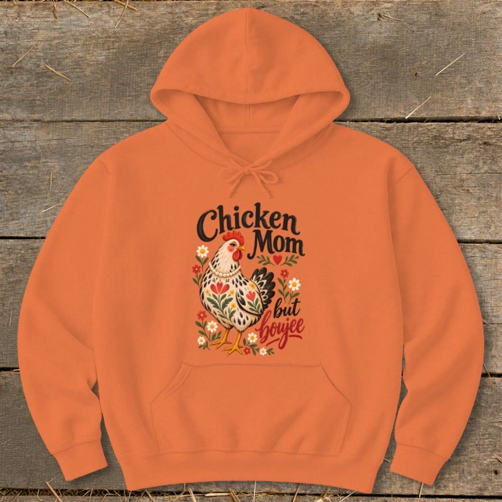 Orange hoodie with "Chicken Mom but boujee" text and hen illustration.