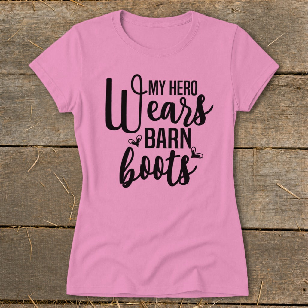 Pink t-shirt with black text "My Hero Wears Barn Boots."