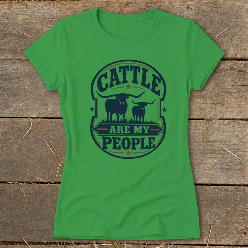Green t-shirt with "Cattle Are My People" text and two cattle silhouettes.