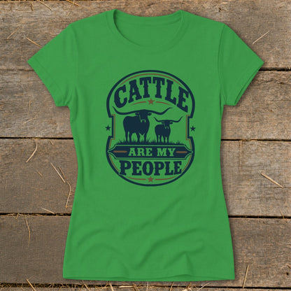 Green t-shirt with "Cattle Are My People" text and two cattle silhouettes.