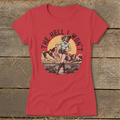 Red t-shirt with western graphic of woman, mountains, and "THE HELL I WON'T" text.