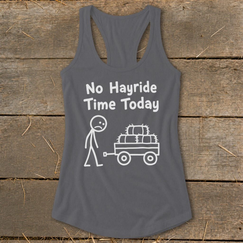 No Hayride Time Today Racerback Tank