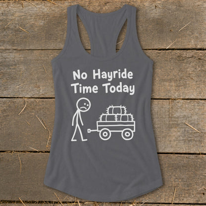 No Hayride Time Today Racerback Tank