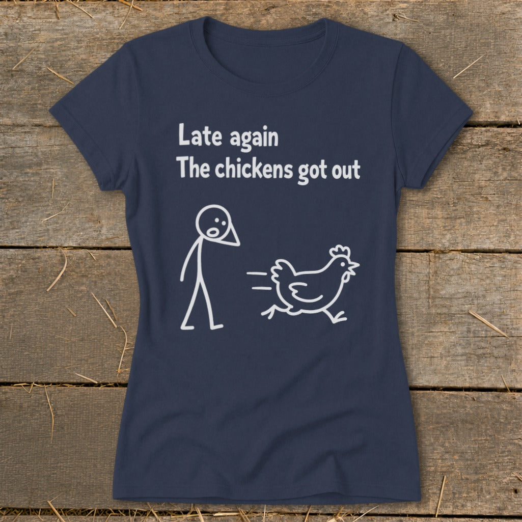 Navy t-shirt with "Late again The chickens got out" text and stick figures.