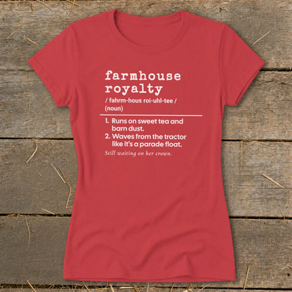 Red t-shirt with "farmhouse royalty" definition and humorous phrases.