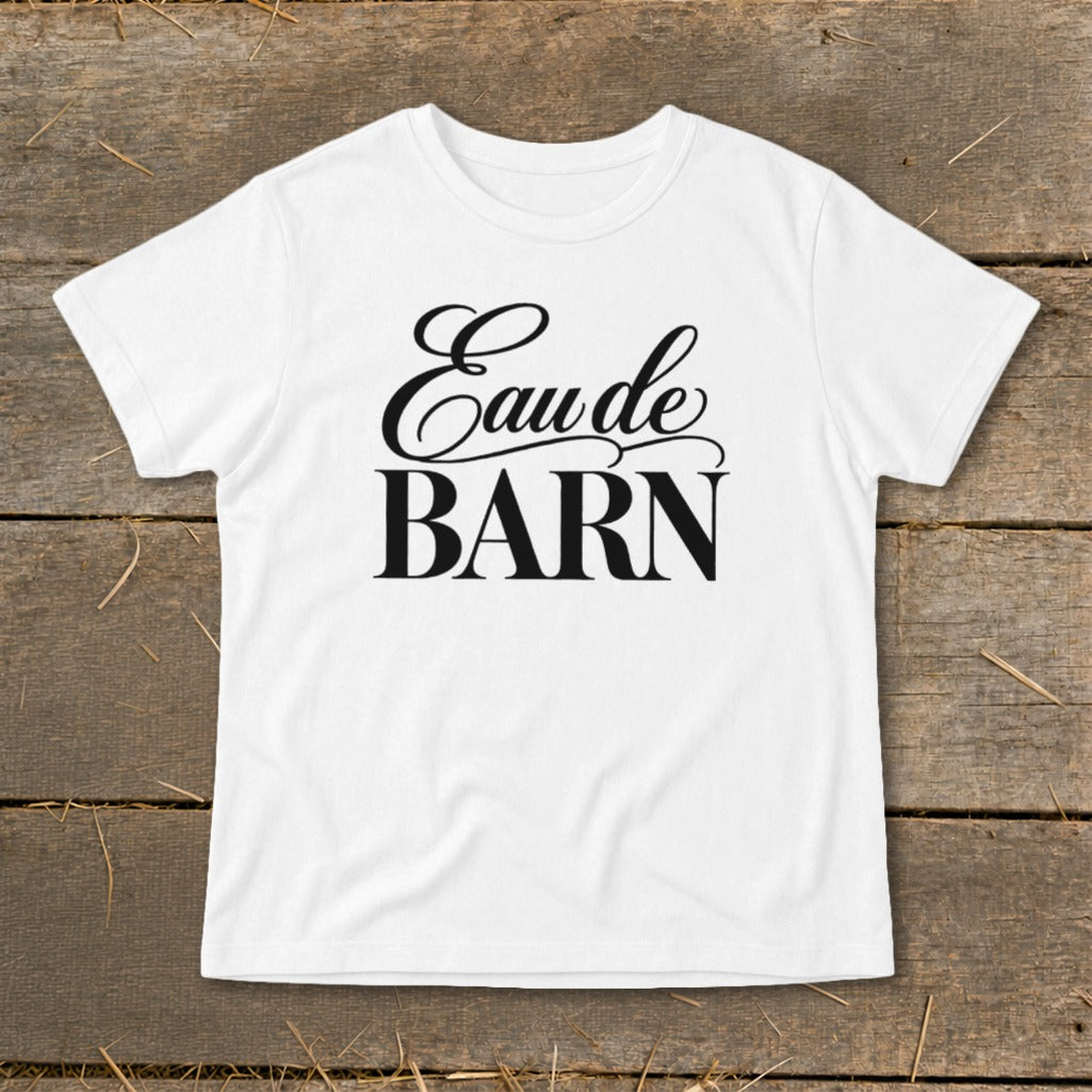 White t-shirt with black text that reads "Eau de BARN".