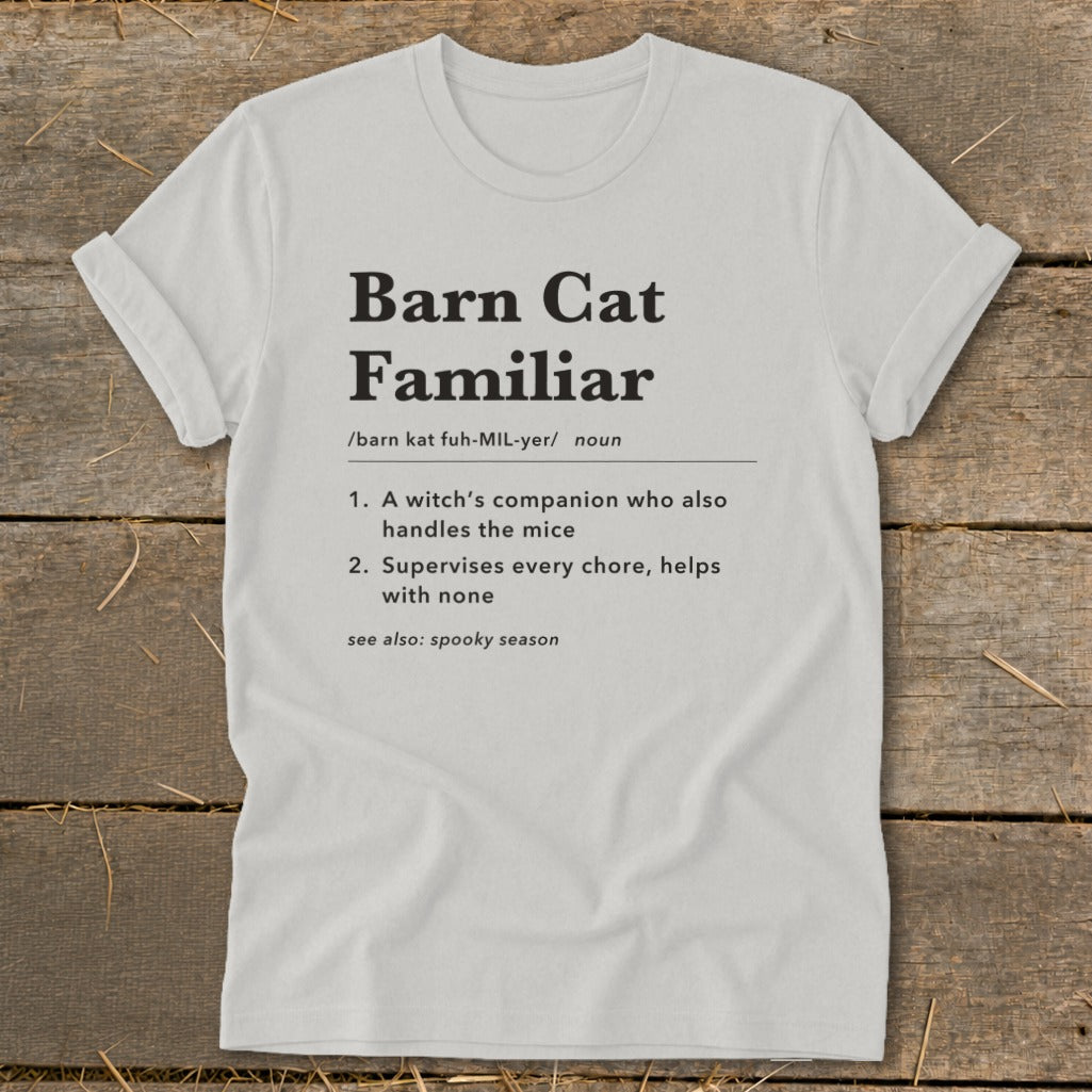 White t-shirt with "Barn Cat Familiar" definition, including pronunciation and meaning.