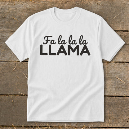 White t-shirt with black text "Fa la la la LLAMA"