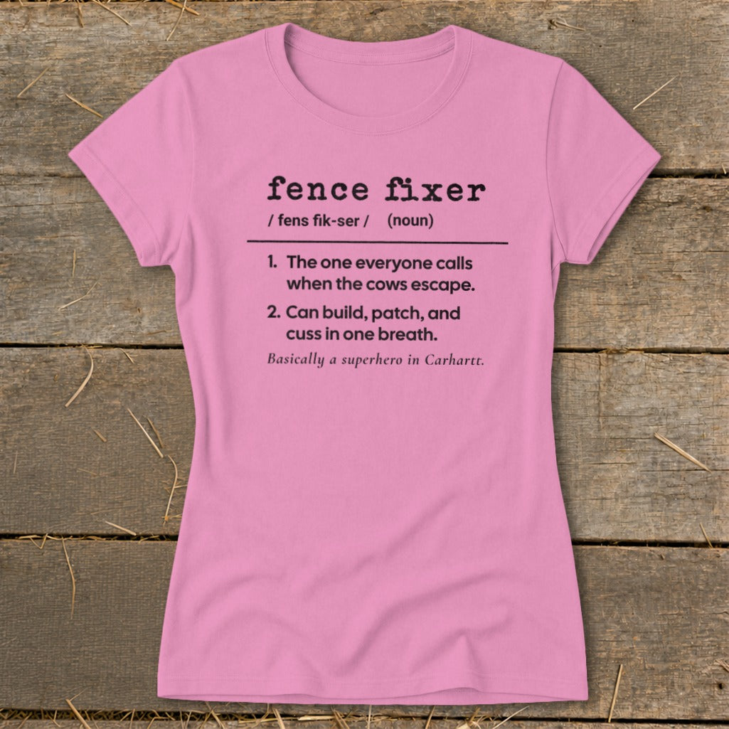 Pink t-shirt with "fence fixer" definition including superhero description.
