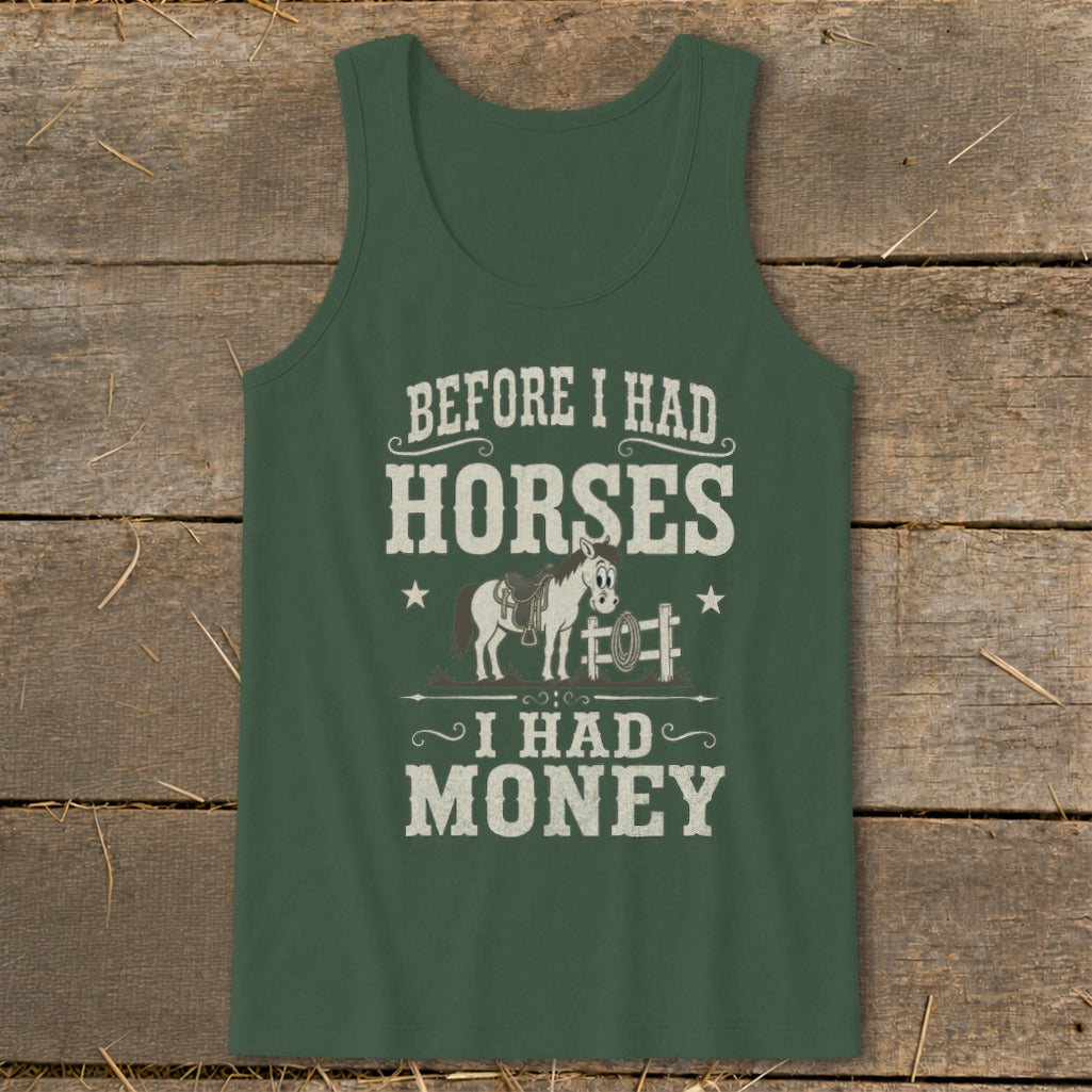 Green tank top with "Before I Had Horses, I Had Money" text and cartoon horse.