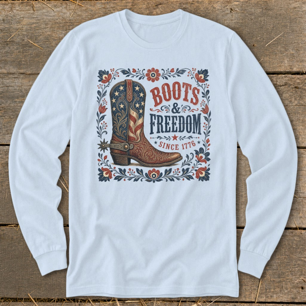 Long sleeve shirt with a cowboy boot graphic and text "Boots & Freedom Since 1776".