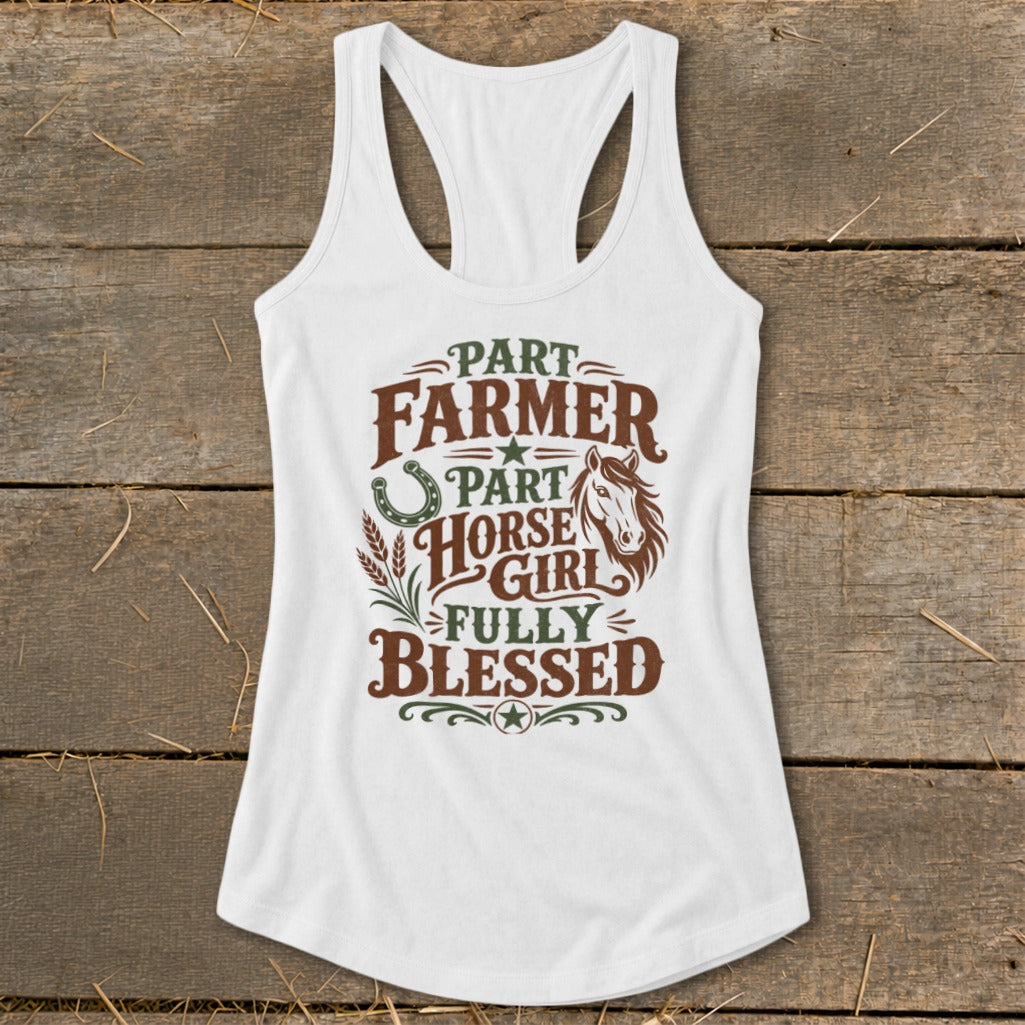 White tank top with "Part Farmer, Part Horse Girl, Fully Blessed" graphic.