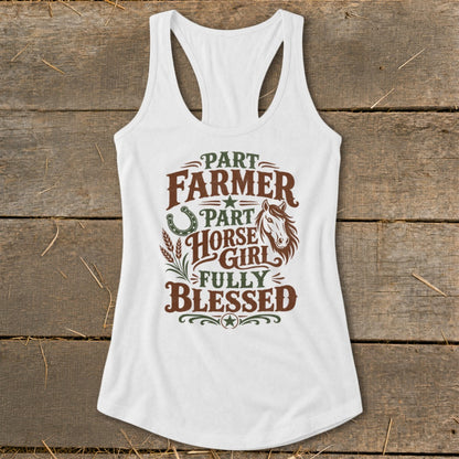 White tank top with "Part Farmer, Part Horse Girl, Fully Blessed" graphic.