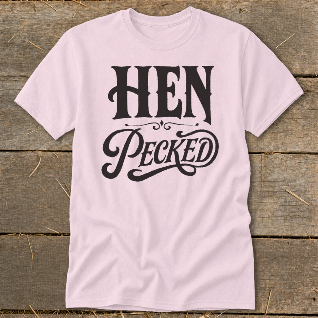 Light pink t-shirt with black text "HEN PECKED"