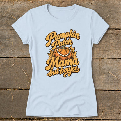 Light blue t-shirt with "Pumpkin Patch Mama but boujee" text and pumpkin graphic.