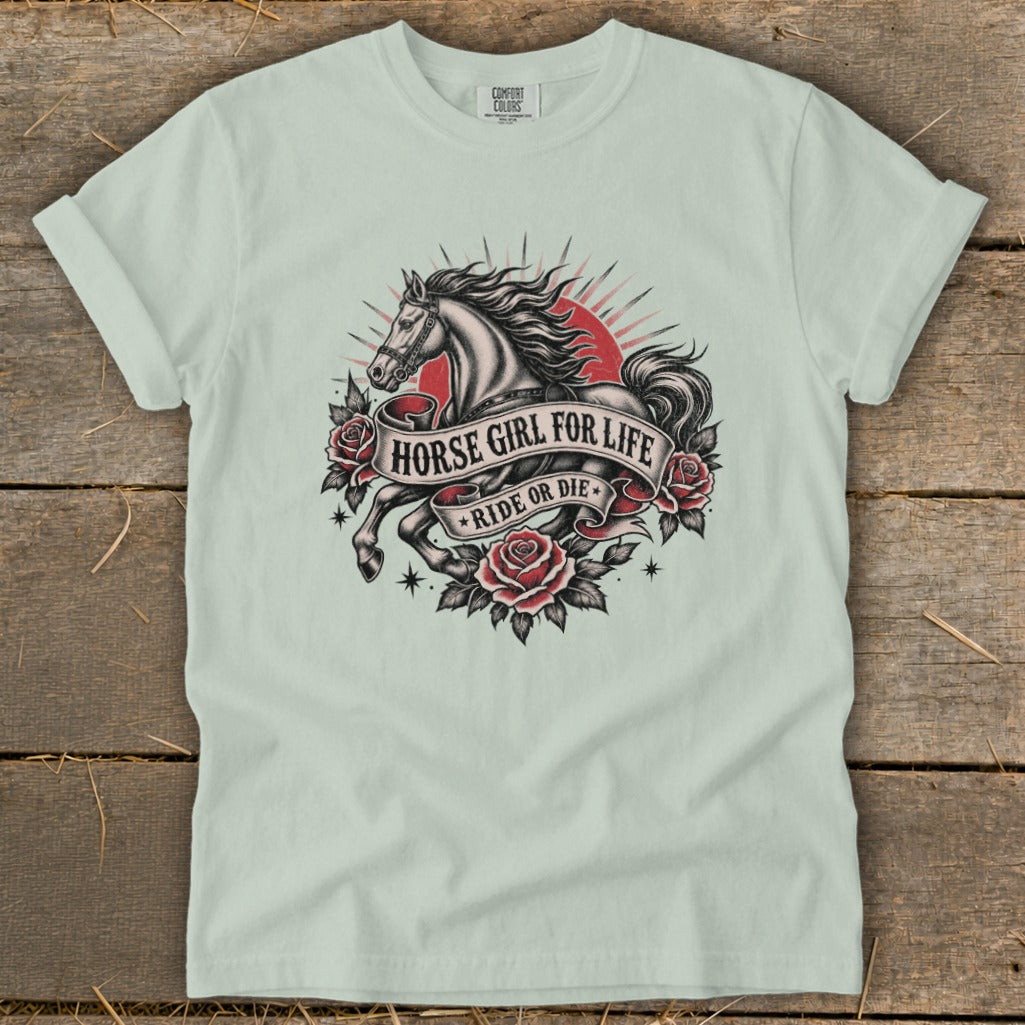 T-shirt with graphic of a horse, roses, and banner text "Horse Girl For Life Ride or Die".