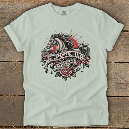 T-shirt with graphic of a horse, roses, and banner text "Horse Girl For Life Ride or Die".