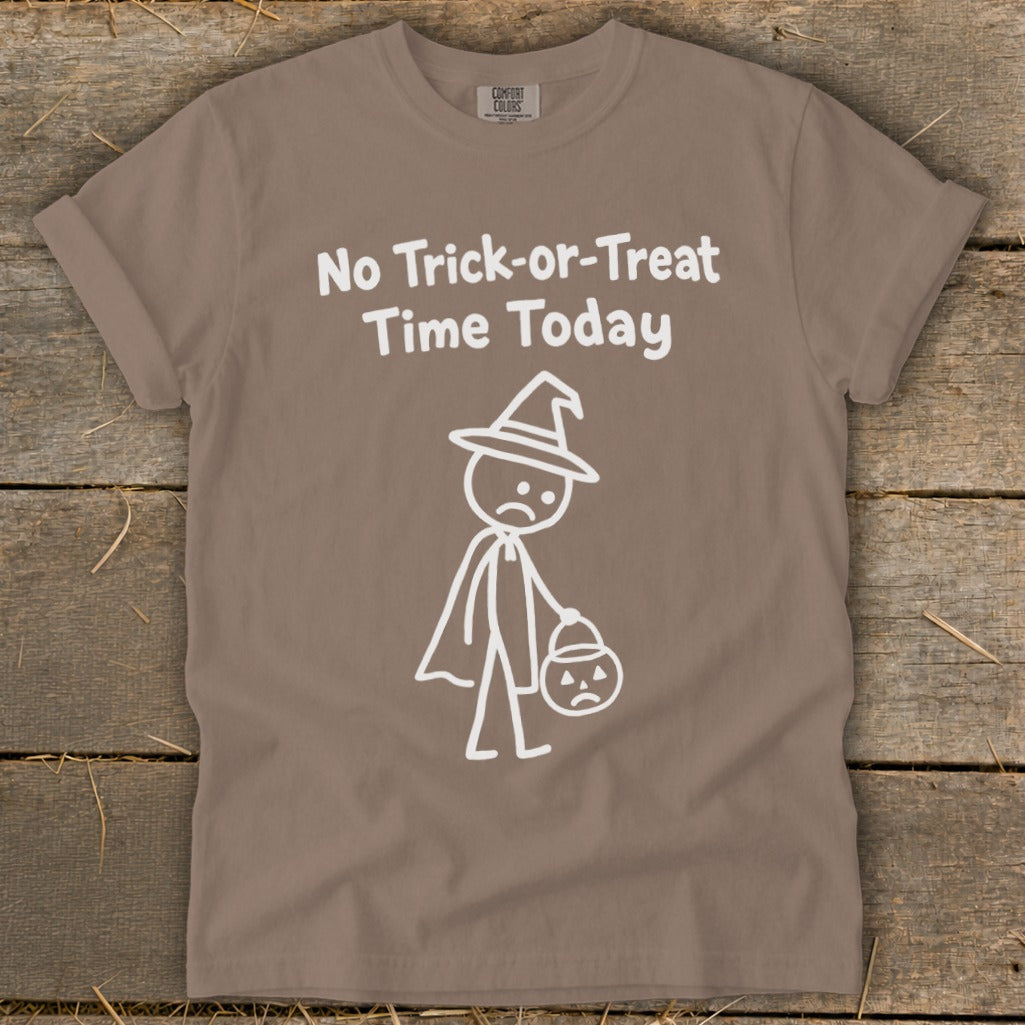 No Trick-or-Treat Time Today Signature Tee