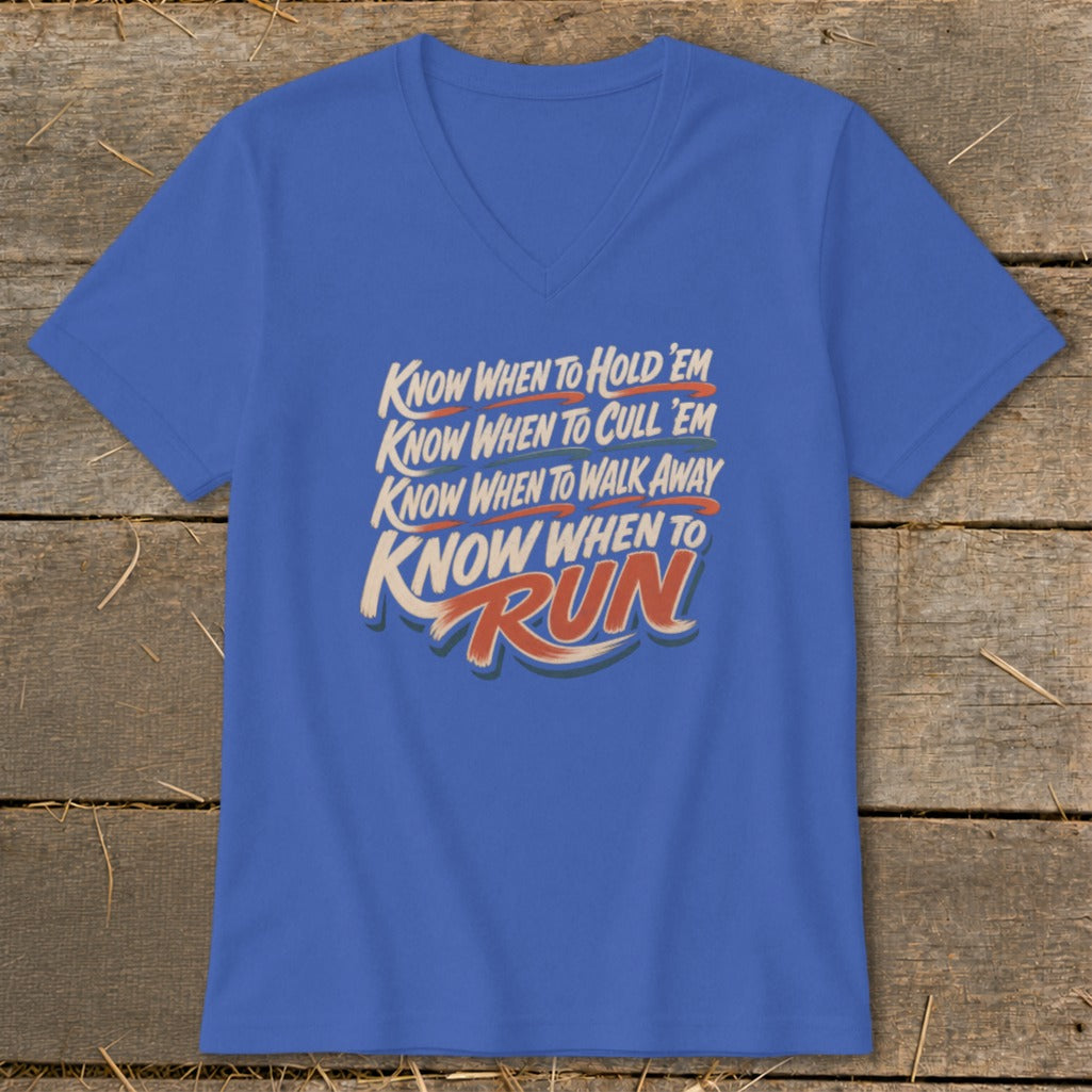 Blue t-shirt with text "Know When to Hold 'Em, Cull 'Em, Walk Away, Run."