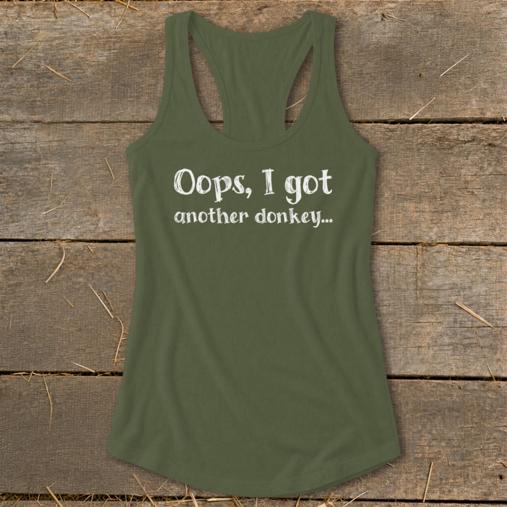 Green racerback tank top with white text: "Oops, I got another donkey..."