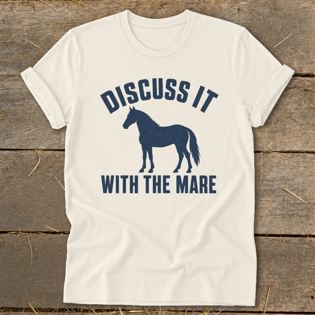 Cream t-shirt with navy blue text and horse silhouette that reads "Discuss It With The Mare".