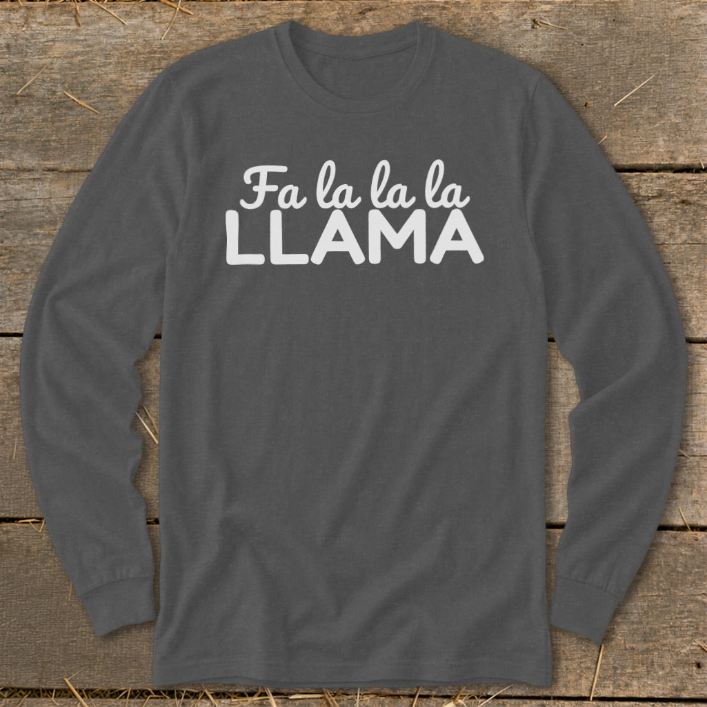 Dark gray long-sleeve shirt with "Fa la la la LLAMA" text in white.