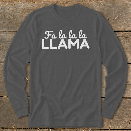 Dark gray long-sleeve shirt with "Fa la la la LLAMA" text in white.
